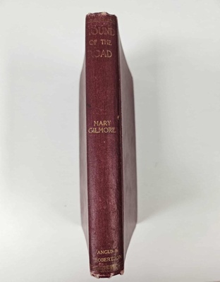 Hound of the Road by Mary Gilmore, 1st Edition, 1922; Angus and Robertson Ltd; 1922; 2025.999