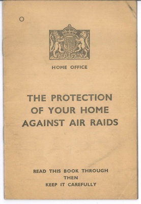 Booklet - "The protection of your home against air raids" - H.M.S.O. 1938; 1/01/1938; 37291