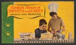 Children's cookery leaflet- 'Cookie's Album of Sweets and Cakes' presented by Princess' ; 79736 Children's cookery leaflet- 'Cookie's Album of Sweets and Cakes' presented by Princess' ; 79736