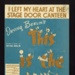 Sheet Music - "I Left My Heart At the Stage Door Canteen" by Irving Berlin - 1942 - From "This Is the Army Mr. Jones"; 1/01/1942; 6186