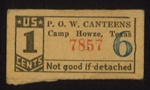 P.O.W. camp canteen ticket - Camp Howze - Texas - 1 cent - no: 7857; 5183 P.O.W. camp canteen ticket - Camp Howze - Texas - 1 cent - no: 7857; 5183