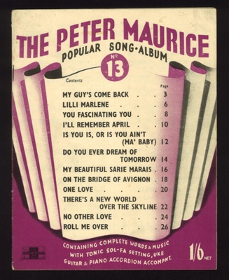 Sheet Music Book - "The Peter Maurice Popular Song Album No: 13" - 1940s; 6270