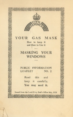 Leaflets - Civil Defence No.2 - Your Gas Mask and Masking Your Windows; 83728 Leaflets - Civil Defence No.2 - Your Gas Mask and Masking Your Windows; 83728