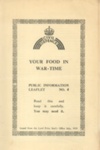 Civil Defence Information Leaflet No: 4 - "Your food in war-time" - July 1939; 1/07/1939; 38496 Civil Defence Information Leaflet No: 4 - "Your food in war-time" - July 1939; 1/07/1939; 38496