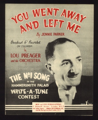 Sheet Music - "You Went Away and Left Me" by Jennie Parker - 1947; 1/01/1947; 6252