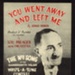 Sheet Music - "You Went Away and Left Me" by Jennie Parker - 1947; 1/01/1947; 6252 Sheet Music - "You Went Away and Left Me" by Jennie Parker - 1947; 1/01/1947; 6252