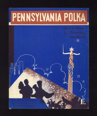 Sheet Music - "Pennsylvania Polka" by Lester Lee & Zeke Manners - 1942; 1/01/1942; 6189