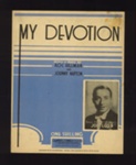 Sheet Music - "My Devotion" by Roc Hillman & Johnny Napton - 1942; 1/01/1942; 6193