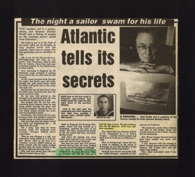 Press cutting - "The Night a Sailor Swam for his Life" - D.E.M.S. Gunner Syd Smith - "S.S. Baltonia" sunk by U-118 - 07/02/1943; 7/02/1943; 1849 Press cutting - "The Night a Sailor Swam for his Life" - D.E.M.S. Gunner Syd Smith - "S.S. Baltonia" sunk by U-118 - 07/02/1943; 7/02/1943; 1849