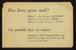 German propaganda leaflet - "Has Jerry gone mad ?"; 5093