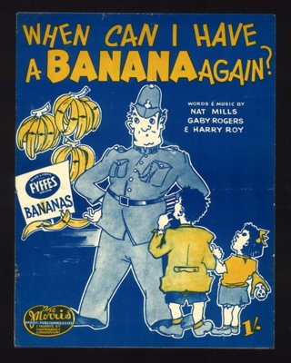 Sheet Music - "When Can I Have a Banana Again ?" by Nat Mills - Gaby Rogers - Harry Roy - 1943; 1/01/1943; 5979