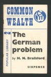Booklet - "Commonwealth popular library" no: 2 - "The German problem" by H.N. Brailsford; 17558 Booklet - "Commonwealth popular library" no: 2 - "The German problem" by H.N. Brailsford; 17558