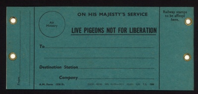 Air Ministry label & Copy - "Live pigeons not for liberation" - for attachment to pigeon basket; 3811 Air Ministry label & Copy - "Live pigeons not for liberation" - for attachment to pigeon basket; 3811