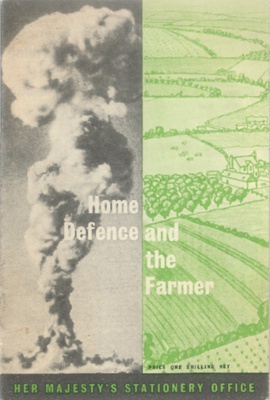 Booklet - Home Defence and The Farmer - HMSO; 83723 Booklet - Home Defence and The Farmer - HMSO; 83723