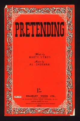 Sheet Music - "Pretending" by Marty Symes & Al Sherman - 1946; 1/01/1946; 6239