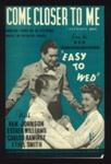 Sheet Music - "Come Closer to Me" English Lyric by Al Stewart - Music by Osvaldo Farres - 1940; 1/01/1940; 6260