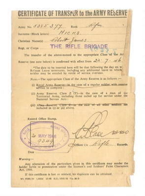 Certificate of transfer to the Army Reserve - RFN R.J. Hicks - The Rifle Brigade - 20/05/1946; 20/05/1946; 37466