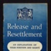 Booklet - "Release and resettlement" - an explanation of your position and rights - issued to all serving members of H.M. Forces; 5533 Booklet - "Release and resettlement" - an explanation of your position and rights - issued to all serving members of H.M. Forces; 5533