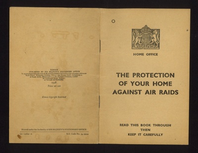 Home office booklet - "The protection of your home against air raids" - H.M.S.O. 1938; 1/01/1938; 5267