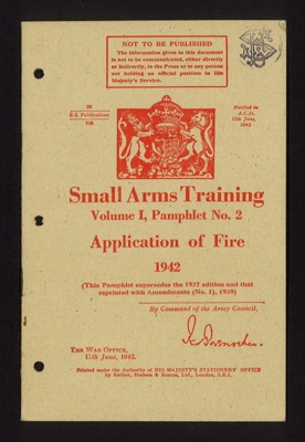 Small arms training pamphlet no: 2 - "Application of fire" - War Office - 17/06/1942; 17/06/1942; 5616