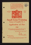 Small arms training pamphlet no: 2 - "Application of fire" - War Office - 17/06/1942; 17/06/1942; 5616 Small arms training pamphlet no: 2 - "Application of fire" - War Office - 17/06/1942; 17/06/1942; 5616