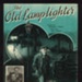 Sheet Music - "The Old Lamp Lighter" by Charles Tobias & Nat Simon - 1946; 1/01/1946; 6240 Sheet Music - "The Old Lamp Lighter" by Charles Tobias & Nat Simon - 1946; 1/01/1946; 6240