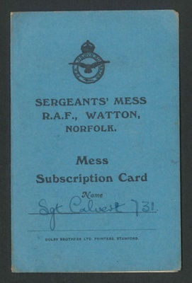 R.A.F. Sergeants' mess subscription card (blue) - R.A.F. Watton - Norfolk - Sgt Calvert - 20/11/1946; 20/11/1946; 2802
