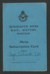 R.A.F. Sergeants' mess subscription card (blue) - R.A.F. Watton - Norfolk - Sgt Calvert - 20/11/1946; 20/11/1946; 2802