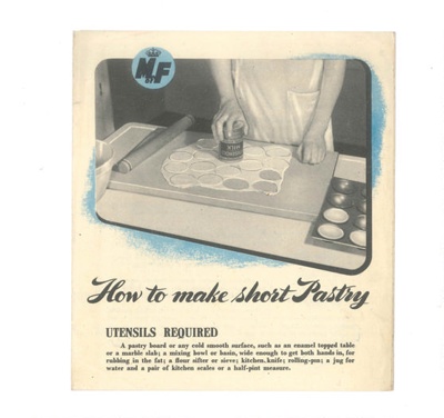 Ministry of Food leaflet - "How to make short pastry"; 37359 Ministry of Food leaflet - "How to make short pastry"; 37359