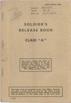 Army book x801 - Soldier's Release Book Class "A" - Gnr John Eric Bowes - 10th Field Regiment R.A. - 14/03/1946; 14/03/1946; 38100 Army book x801 - Soldier's Release Book Class "A" - Gnr John Eric Bowes - 10th Field Regiment R.A. - 14/03/1946; 14/03/1946; 38100