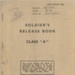 Army book x801 - Soldier's Release Book Class "A" - Gnr John Eric Bowes - 10th Field Regiment R.A. - 14/03/1946; 14/03/1946; 38100