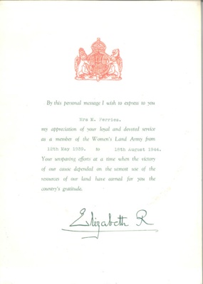 Photocopied & Mounted on Foamex - Personal Message from the Queen - Mrs M Ferries Women's Land Army - 12th May 1939 - 18th August 1944.; 83704 Photocopied & Mounted on Foamex - Personal Message from the Queen - Mrs M Ferries Women's Land Army - 12th May 1939 - 18th August 1944.; 83704