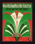 Sheet Music - "When You Know You're Not Forgotten by the One You Can't Forget" by Box & Cox - 1942; 1/01/1942; 6190 Sheet Music - "When You Know You're Not Forgotten by the One You Can't Forget" by Box & Cox - 1942; 1/01/1942; 6190