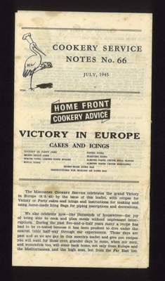 Leaflet - Stork Margarine cookery notes no: 66 - "Victory in Europe cakes and icings" - July 1945; 1/07/1945; 5468 Leaflet - Stork Margarine cookery notes no: 66 - "Victory in Europe cakes and icings" - July 1945; 1/07/1945; 5468