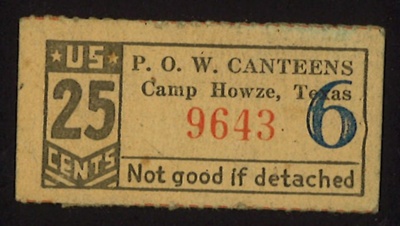 P.O.W. camp canteen ticket - Camp Howze - Texas - 25 cents - no: 9643; 5184 P.O.W. camp canteen ticket - Camp Howze - Texas - 25 cents - no: 9643; 5184
