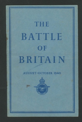 Booklet - The Battle of Britain - August - October 1940 - An Air Ministry Account of The Great Days from 8th August - £1st October 1940 - HMSO London; 79829