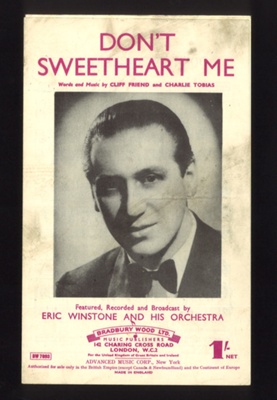 Sheet Music - "Don't Sweetheart Me" by Cliff Friend & Charlie Tobias - 1943; 1/01/1943; 6199 Sheet Music - "Don't Sweetheart Me" by Cliff Friend & Charlie Tobias - 1943; 1/01/1943; 6199