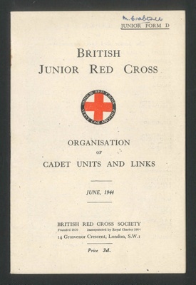 Booklet - British junior Red Cross - organisation of cadet units and links - June 1944; 1/06/1944; 34468