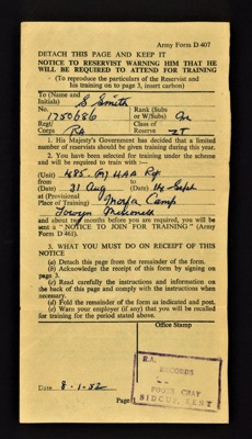 Army form d407 - "Notice to Reservist warning him that he will be required to attend for training" - Gnr S. Smith 1750686 485(M) HAA regt R.A. - 08/01/1952; 8/01/1952; 5862