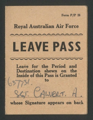 Leave pass - R.A.A.F. - Royal Australian Air Force - Sgt A. Calvert 637731 - 381 "B" squadron signals; 2803
