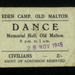 Eden Camp Dance Ticket, Old Malton Memorial Hall - dated 28th November 1945; 9382 Eden Camp Dance Ticket, Old Malton Memorial Hall - dated 28th November 1945; 9382