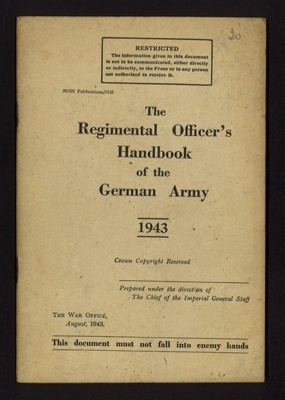 Instruction manual - "The Regimental officer's handbook of the German army" - War Office - August 1943; 1/08/1943; 9716