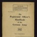 Instruction manual - "The Regimental officer's handbook of the German army" - War Office - August 1943; 1/08/1943; 9716 Instruction manual - "The Regimental officer's handbook of the German army" - War Office - August 1943; 1/08/1943; 9716