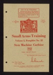Small arms training pamphlet no: 22 - "Sten machine carbine" - War Office - 22/08/1942; 22/08/1942; 5618 Small arms training pamphlet no: 22 - "Sten machine carbine" - War Office - 22/08/1942; 22/08/1942; 5618