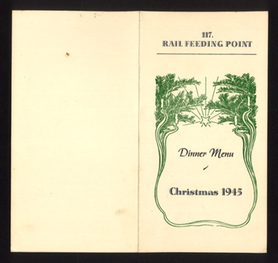 Christmas dinner menu - 117 rail feeding point - British Army of the Rhine - Christmas 1945; 25/12/1945; 5477