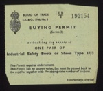 Board of Trade buying permit (green) - authorising the supply of one pair of industrial safety boots - 1946 - (for coal miner); 1/01/1946; 6133 Board of Trade buying permit (green) - authorising the supply of one pair of industrial safety boots - 1946 - (for coal miner); 1/01/1946; 6133