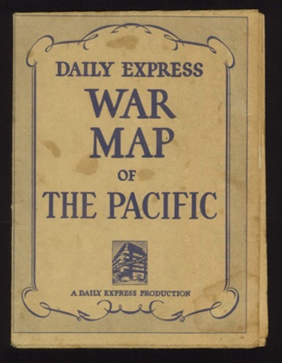Map - "Daily Express" war map of the Pacific - 1941; 1/01/1941; 6080 Map - "Daily Express" war map of the Pacific - 1941; 1/01/1941; 6080