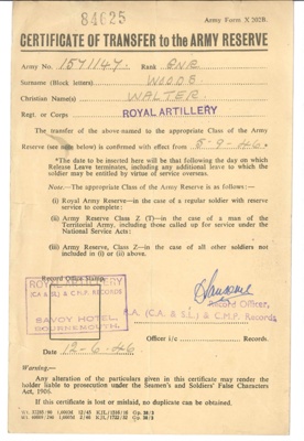 Army form X202b - Certificate of Transfer to the Army Reserve - Gnr. Walter Woods R.A. 05/09/1946 - with accompanying letter; 5/09/1946; 36663