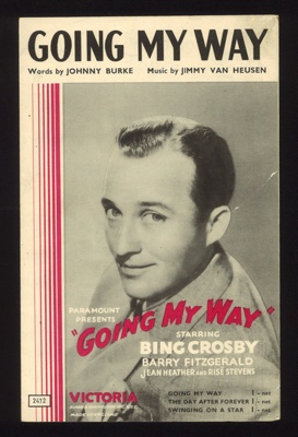 Sheet Music - "Going My Way" by Johnny Burke & Jimmy Van Heusen - 1944; 1/01/1944; 5973 Sheet Music - "Going My Way" by Johnny Burke & Jimmy Van Heusen - 1944; 1/01/1944; 5973