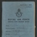 R.A.F. form 2520a - R.A.F. Service & Release Book - Cpl John Stephenson 989002; 34394 R.A.F. form 2520a - R.A.F. Service & Release Book - Cpl John Stephenson 989002; 34394